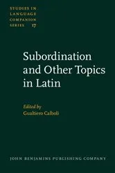 Book cover of Subordination and Other Topics in Latin by Gualtiero Calboli