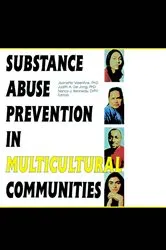 Book cover of Substance Abuse Prevention in Multicultural Communities by Jeanette Valentine