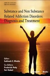 Book cover of Substance and Non Substance Related Addiction Disorders: Diagnosis and Treatment by Subhash C. Bhatia