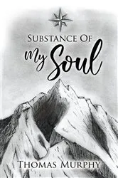 Book cover of Substance of My Soul by Thomas Murphy