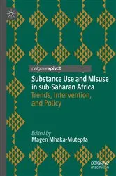 Book cover of Substance Use and Misuse in sub-Saharan Africa by Magen Mhaka-Mutepfa