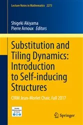 Book cover of Substitution and Tiling Dynamics: Introduction to Self-inducing Structures by Shigeki Akiyama