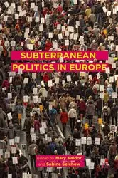 Book cover of Subterranean Politics in Europe by Mary Kaldor