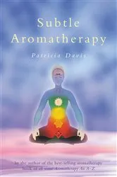 Book cover of Subtle Aromatherapy by Patricia Davis