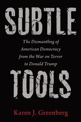 Book cover of Subtle Tools by Karen J. Greenberg