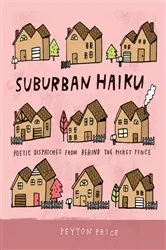 Book cover of Suburban Haiku by Peyton Price