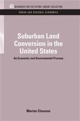 Book cover of Suburban Land Conversion in the United States by Marion Clawson