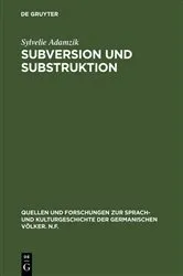 Book cover of Subversion und Substruktion by Sylvelie Adamzik