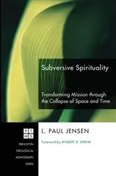 Book cover of Subversive Spirituality by L. Paul Jensen