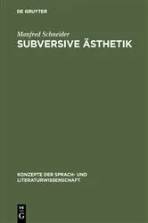 Book cover of Subversive Ästhetik by Manfred Schneider