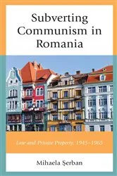 Book cover of Subverting Communism in Romania by Mihaela Serban