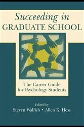 Book cover of Succeeding in Graduate School by Steven Walfish