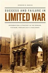 Book cover of Success and Failure in Limited War by Spencer D. Bakich