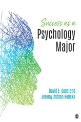 Book cover of Success as a Psychology Major by David E. Copeland