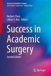 Book cover of Success in Academic Surgery (2nd ed.) by Herbert Chen
