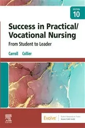 Book cover of Success in Practical/Vocational Nursing - E-Book (10th ed.) by Carroll PhD, RN, Lisa