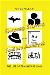 Book cover of Success Stories of a Failure Analyst by Greg Olear