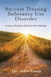 Book cover of Success Treating Substance Use Disorder by Dr. John Lenss