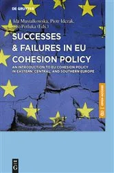 Book cover of Successes & Failures in EU Cohesion Policy: An Introduction to EU cohesion policy in Eastern, Central, and Southern Europe by Unknown