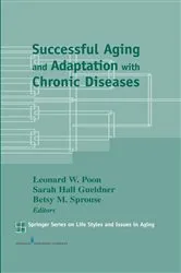 Book cover of Successful Aging and Adaptation with Chronic Diseases by Betsy M. Sprouse