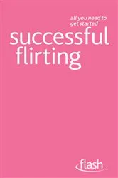 Book cover of Successful Flirting: Flash by Sam Van Rood