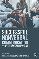 Book cover of Successful Nonverbal Communication (5th ed.) by Michael Eaves