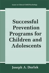 Book cover of Successful Prevention Programs for Children and Adolescents by Joseph A. Durlak