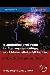 Book cover of Successful Private Practice in Neuropsychology and Neuro-Rehabilitation (2nd ed.) by Pepping PhD, ABPP, Mary