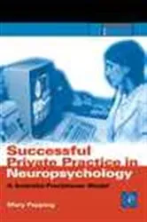 Book cover of Successful Private Practice in Neuropsychology and Neuro-Rehabilitation by Pepping PhD, ABPP, Mary