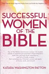 Book cover of Successful Women of the Bible by Katara Washington Patton