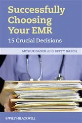 Book cover of Successfully Choosing Your EMR by Arthur Gasch