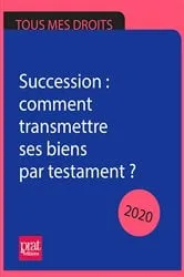 Book cover of Succession : comment transmettre ses biens par testament ? 2020 by Michèle Auteuil