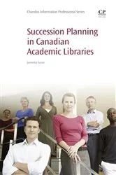 Book cover of Succession Planning in Canadian Academic Libraries by Unknown