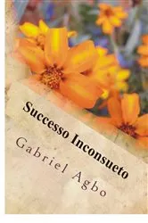 Book cover of Successo Inconsueto by Gabriel Agbo