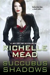 Book cover of Succubus Shadows by Richelle Mead