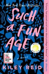 Book cover of Such a Fun Age: Reese's Book Club by Kiley Reid