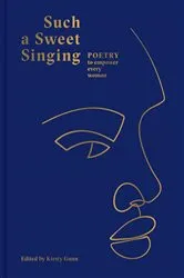 Book cover of Such a Sweet Singing by Kirsty Gunn