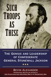 Book cover of Such Troops as These by Bevin Alexander