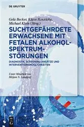 Book cover of Suchtgefährdete Erwachsene mit Fetalen Alkoholspektrumstörungen by Gela Becker