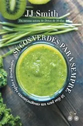 Book cover of Sucos verdes para sempre by Unknown