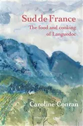 Book cover of Sud de France by Caroline Conran