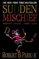 Book cover of Sudden Mischief by Robert B. Parker
