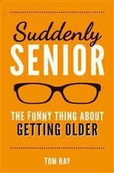 Book cover of Suddenly Senior by Unknown