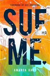 Book cover of Sue Me! by Amanda Hart