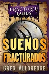 Book cover of Sueños Fracturados by Greg Alldredge