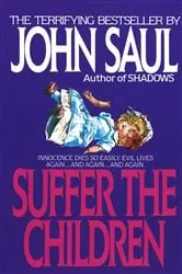 Book cover of Suffer the Children by John Saul