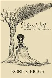 Book cover of Suffer Well by Korie Griggs