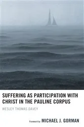 Book cover of Suffering as Participation with Christ in the Pauline Corpus by Wesley Thomas Davey