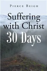 Book cover of Suffering with Christ by Pierce Beigh
