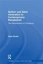 Book cover of Sufism and Saint Veneration in Contemporary Bangladesh by Hans Harder
